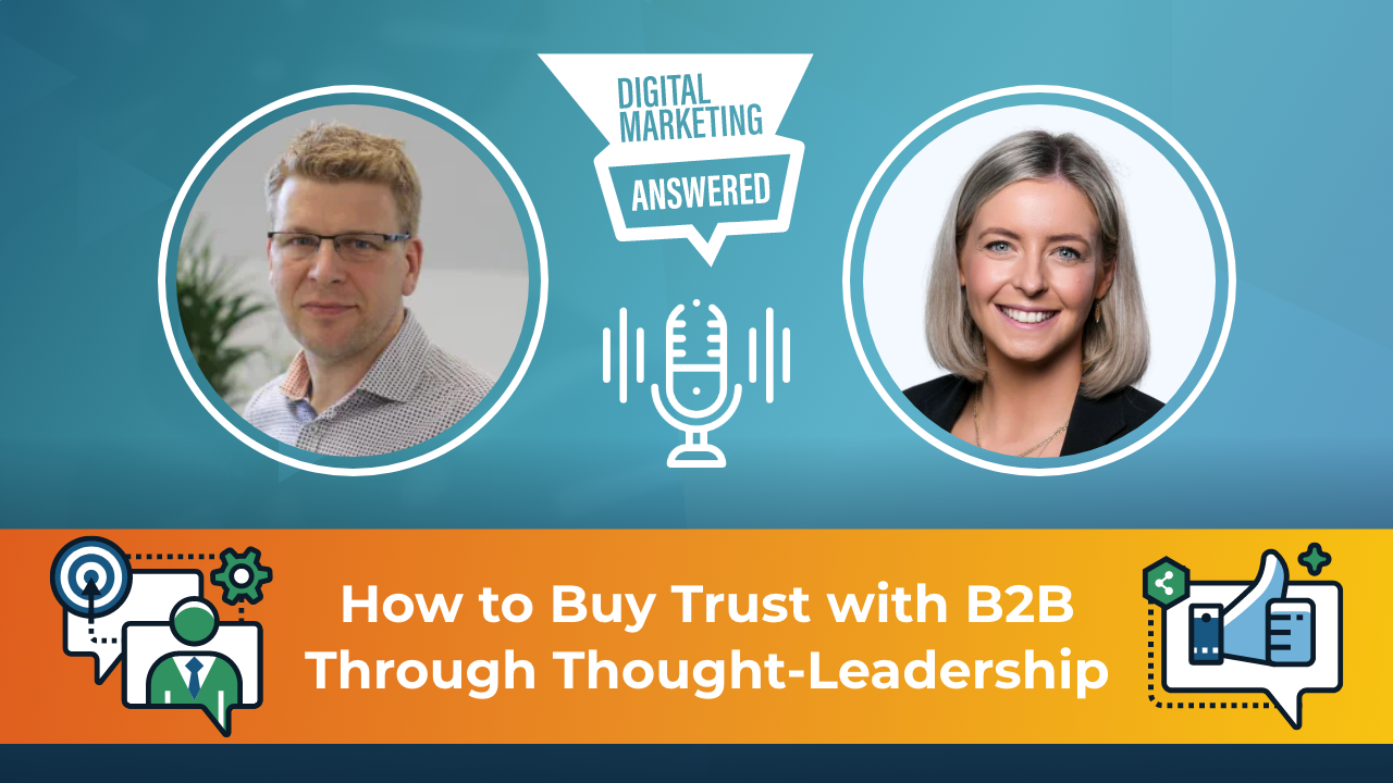 Banner image for a featured podcast episode titled "How to Buy Trust with B2B Through Thought Leadership," showing headshots of two people on either side of a central microphone icon, with a blue background 