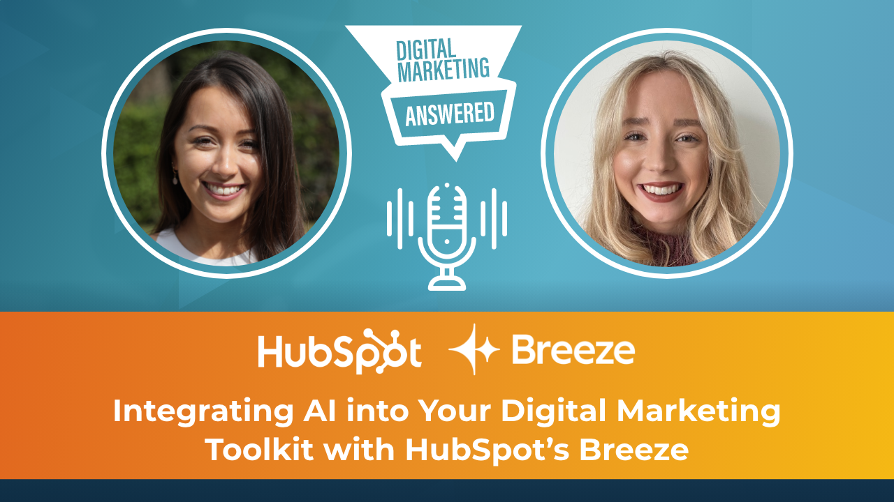Banner image for a featured podcast episode titled "Integrating AI into Your Digital Marketing Toolkit with HubSpot's Breeze," showing headshots of two people on either side of a central microphone icon, with a blue background 